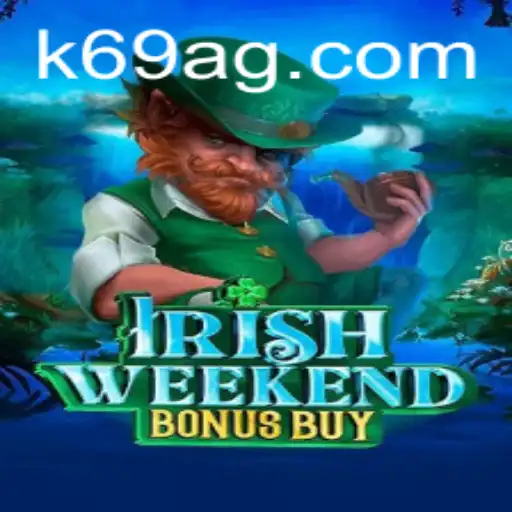 Explorando o Mundo do IrishWeekendBonusBuy no K69.com