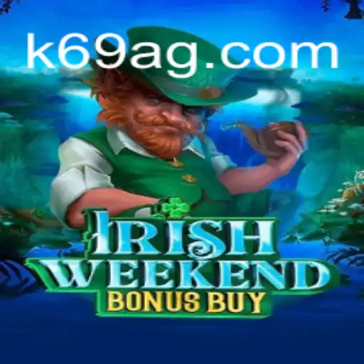 Explorando o Mundo do IrishWeekendBonusBuy no K69.com